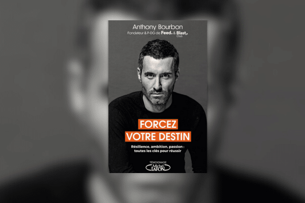 Anthony Bourbon und sein Buch „Forcez votre destin", das erklärt, wie man Karriere macht